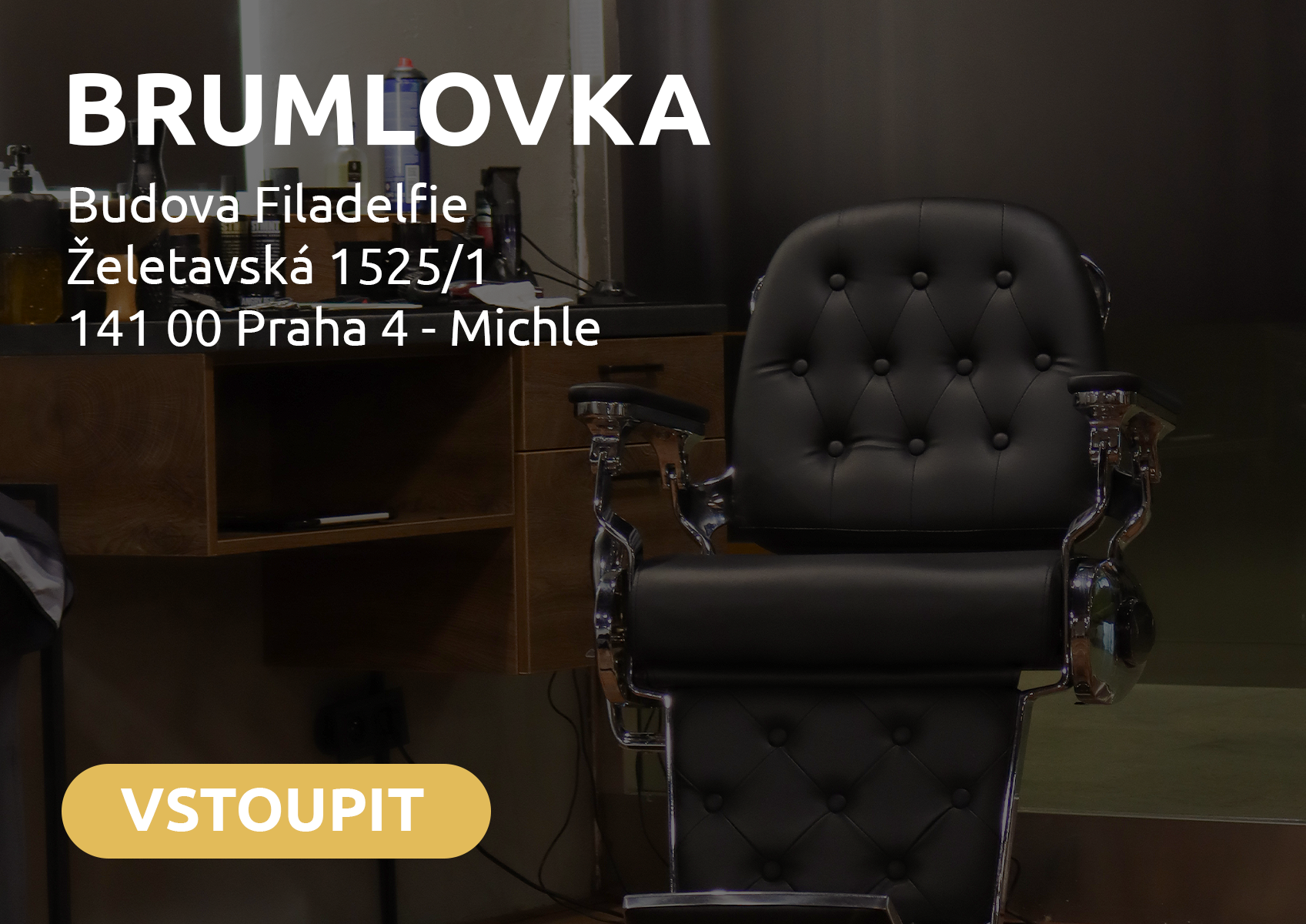 Barber shop křeslo, Brumlovka